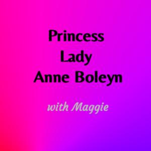 Princess Lady Anne Boleyn
