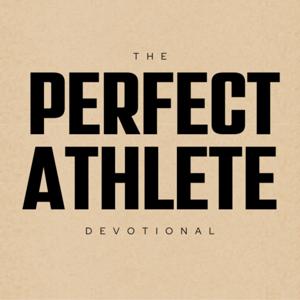 The Perfect Athlete Devotional Intro