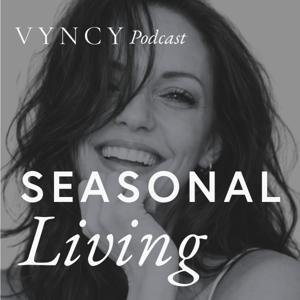 Seasonal Living by VYNCY