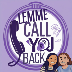 Lemme Call You Back