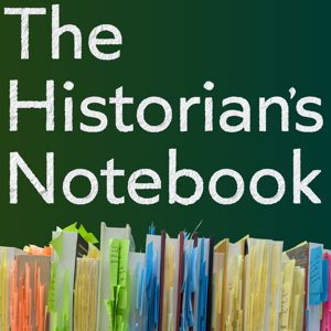 The Historian's Notebook