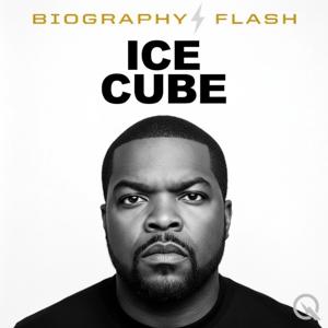 Ice Cube - Biography Flash