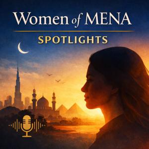 Women of MENA — Spotlights