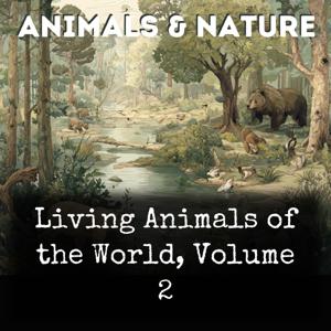 Living Animals of the World, Volume 2