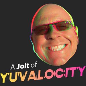 A Jolt of Yuvalocity