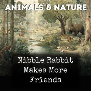 Nibble Rabbit Makes More Friends