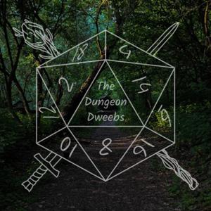The Dungeon Dweebs