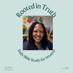 Rooted in Truth: Daily Bible Study for Busy Women