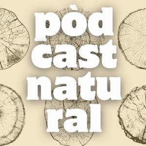 Pòdcast Natural