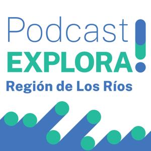 Explora Los Ríos Podcast
