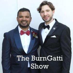 The BurnGatti Show