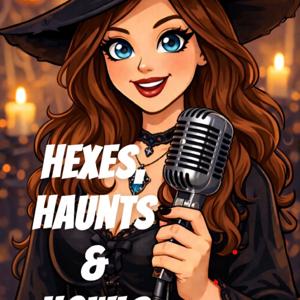 Hexes, Haunts and Howls