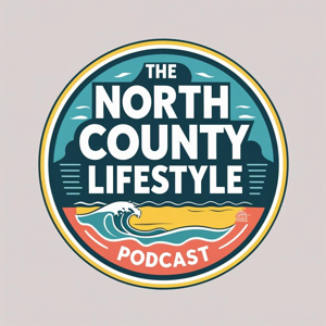 The North County Lifestyle Podcast
