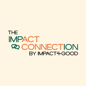 The Impact Connection by Impact 4 Good