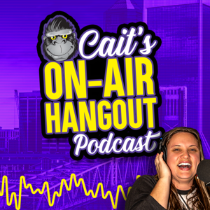 Cait's On-Air Hangout