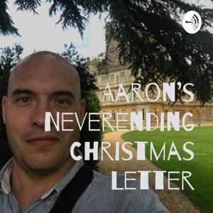 Aaron’s Never-ending Christmas Letter