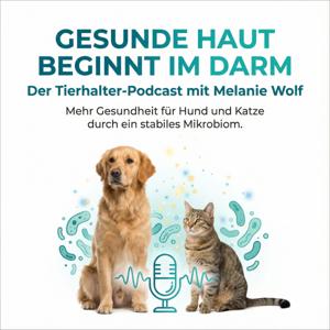 Gesunde Haut beginnt im Darm - mehr Gesundheit für Hund und Katze durch ein stabiles Mikrobiom