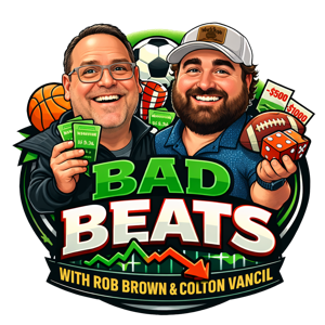 Rob and Colton’s Bad Beats