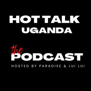 Hot Talk Uganda