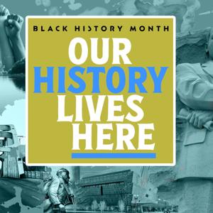 My History Lives Here