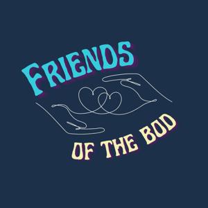 Friends Of The Bod