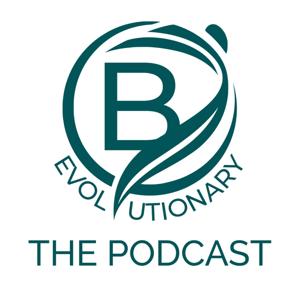 B Evolutionary: The Podcast
