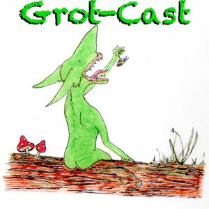 Grot-Cast