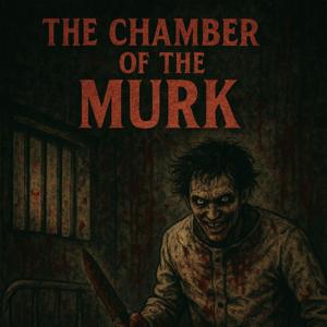 The Chamber of The Murk