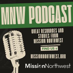 Mission Northwest Podcast