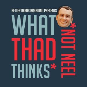 What Thad Thinks (Not Neel)