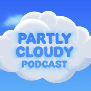 The Partly Cloudy Podcast