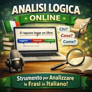 Struttura delle Frasi Italiane e Analisi Logica