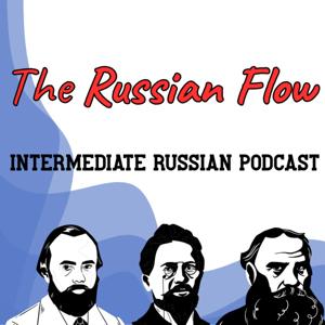 The Russian Flow: Podcast for Intermediate Learners