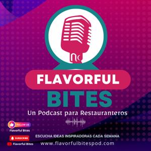 Flavorful Bites Podcast