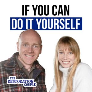 If You Can, Do It Yourself - with THE RESTORATION COUPLE