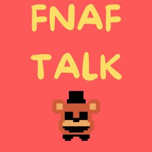 FNAF Talk