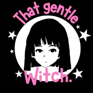 ☆That Gentle Witch.☆