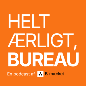 Helt ærligt, bureau