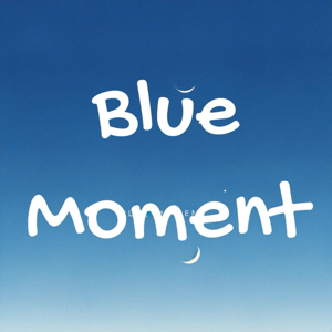 Blue Moment