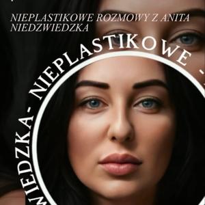 Nieplastikowe Rozmowy z Anita Niedzwiedzka
