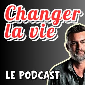 Changer la vie