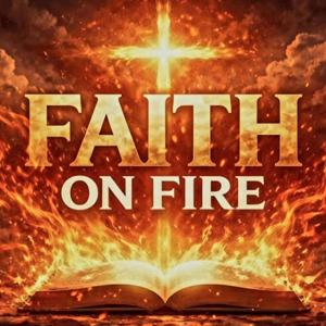 Faith on Fire