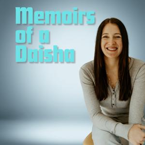 Memoirs of a Daisha