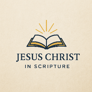 Jesus Christ in Scripture