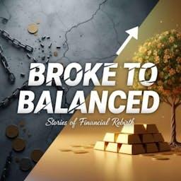 Broke to Balanced