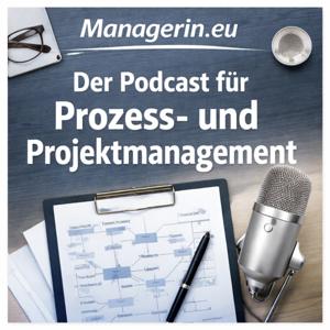 Managerin.eu – der Podcast für Prozess- und Projektmanagement