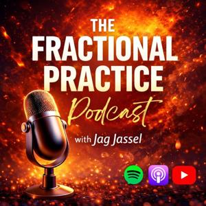 The Fractional Practice Podcast