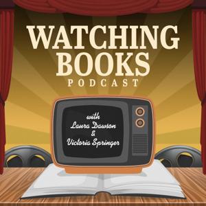 Watching Books Podcast