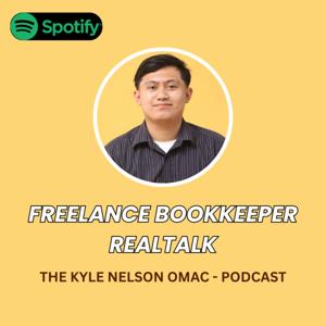 FREELANCE BOOKKEEPER REALTALK BY KYLE NELSON OMAC