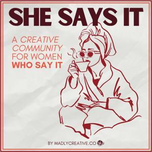 She Says It: Find Your Voice, Build Visibility, and Communicate Clearly as a Woman in Business